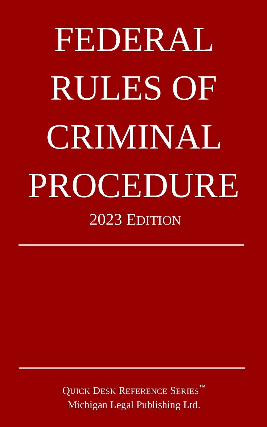 Federal Rules of Criminal Procedure 2021 Official Edition